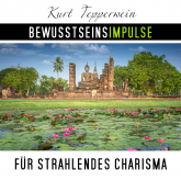 Bewusstseinsimpulse für strahlendes Charisma