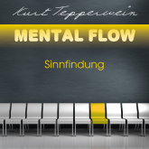 Mental Flow: Sinnfindung
