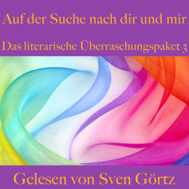 Hörbuch Das literarische Überraschungspaket 3: Auf der Suche nach dir und mir  - Autor Kurt Tucholsky   - gelesen von Sven Görtz