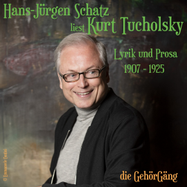 Hörbuch Hans-Jürgen Schatz liest Kurt Tucholsky Vol.1  - Autor Kurt Tucholsky   - gelesen von Hans-Jürgen Schatz