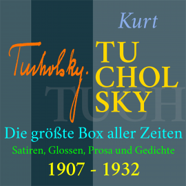 Hörbuch Kurt Tucholsky – Die größte Box aller Zeiten  - Autor Kurt Tucholsky   - gelesen von Jürgen Fritsche
