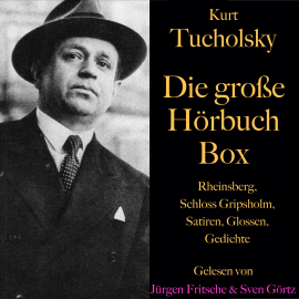 Hörbuch Kurt Tucholsky – Die große Hörbuch Box  - Autor Kurt Tucholsky   - gelesen von Schauspielergruppe