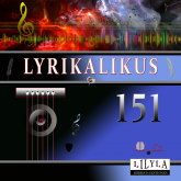 Lyrikalikus 151