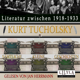 Hörbuch Sämtliche Kleine Geschichten  - Autor Kurt Tucholsky   - gelesen von Schauspielergruppe