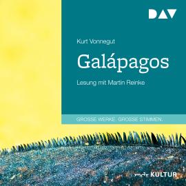 Hörbuch Galápagos (Gekürzt)  - Autor Kurt Vonnegut   - gelesen von Martin Reinke