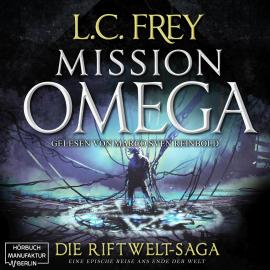 Hörbuch Mission Omega - Die Riftwelt-Saga - Das letzte Abenteuer, Band 5 (ungekürzt)  - Autor L.C. Frey   - gelesen von Marco Sven Reinbold
