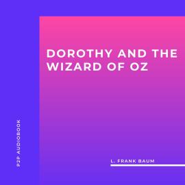 Hörbuch Dorothy and the Wizard of Oz (Unabridged)  - Autor L. Frank Baum   - gelesen von Warren Murphy