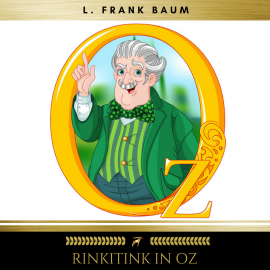 Hörbuch Rinkitink in Oz  - Autor L. Frank Baum   - gelesen von Brian Kelly
