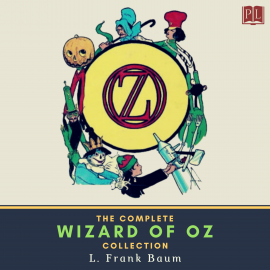 Hörbuch The Complete Wizard of Oz Collection  - Autor L. Frank Baum   - gelesen von Phil Chenevert