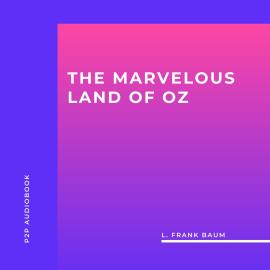 Hörbuch The Marvelous Land of Oz (Unabridged)  - Autor L. Frank Baum   - gelesen von Warren Murphy