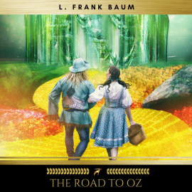 Hörbuch The Road to Oz  - Autor L. Frank Baum   - gelesen von Brian Kelly