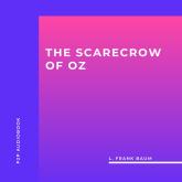 The Scarecrow of Oz (Unabridged)