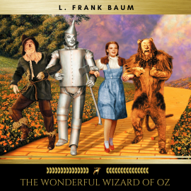 Hörbuch The Wonderful Wizard of Oz  - Autor L. Frank Baum   - gelesen von Claire Walsh