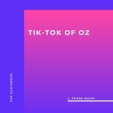 Tik-Tok of Oz (Unabridged)