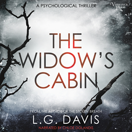 Hörbuch The Widow's Cabin - A gripping psychological thriller with a twist you won't see coming (Unabridged)  - Autor L.G. Davis   - gelesen von Chloe Dolandis