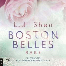 Hörbuch Rake - Boston-Belles-Reihe, Teil 4 (Ungekürzt)  - Autor L. J. Shen   - gelesen von Schauspielergruppe