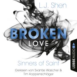 Hörbuch Sinners of Saint - Broken Love, Band 4  - Autor L. J. Shen   - gelesen von Schauspielergruppe