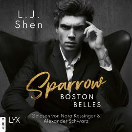 Hörbuch Sparrow - Boston-Belles-Reihe, Teil (Ungekürzt)  - Autor L. J. Shen   - gelesen von Schauspielergruppe