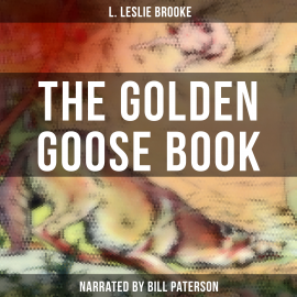Hörbuch The Golden Goose Book  - Autor L. Leslie Brooke   - gelesen von Edward Miller