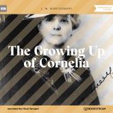 The Growing Up of Cornelia (Unabridged)