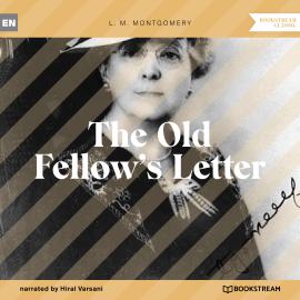 Hörbuch The Old Fellow's Letter (Unabridged)  - Autor L. M. Montgomery   - gelesen von Hiral Varsani