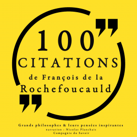 Hörbuch 100 citations de La Rochefoucauld  - Autor La Rochefoucauld   - gelesen von Nicolas Planchais
