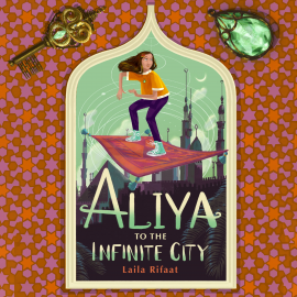 Hörbuch Aliya to the Infinite City  - Autor Laila Rifaat   - gelesen von Nadia Albina