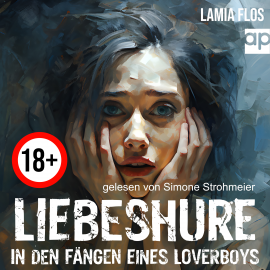 Hörbuch Liebeshure  - Autor Lamia Flos   - gelesen von Simone Strohmeier