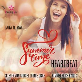 Hörbuch Summertime Heartbeat - Summertime Romance, Band 2 (ungekürzt)  - Autor Lana N. May   - gelesen von Muriel Leonie Graf