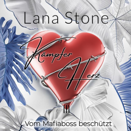 Hörbuch Kämpferherz 3  - Autor Lana Stone   - gelesen von Schauspielergruppe