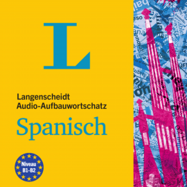 Hörbuch Langenscheidt Audio-Aufbauwortschatz Spanisch  - Autor Langenscheidt-Redaktion   - gelesen von Schauspielergruppe