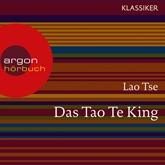 Lao Tse. Das Tao Te King - Worte der Weisheit