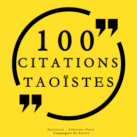Hörbuch 100 citations taoïstes  - Autor Lao Tseu   - gelesen von Fabienne Prost
