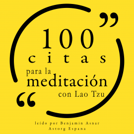 Hörbuch 100 citas para la meditación con Lao Tzu  - Autor Laozi   - gelesen von Benjamin Asnar