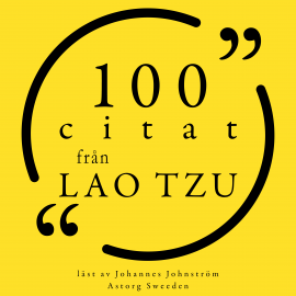 Hörbuch 100 citat från Lao Tzu  - Autor Laozi   - gelesen von Johannes Johnström