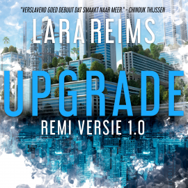 Hörbuch Upgrade  - Autor Lara Reims   - gelesen von Stijn Westenend