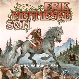 Hörbuch Erik Menneskesøn, bind 1: Erik Menneskesøn  - Autor Lars-Henrik Olsen   - gelesen von Martin Johs. Møller