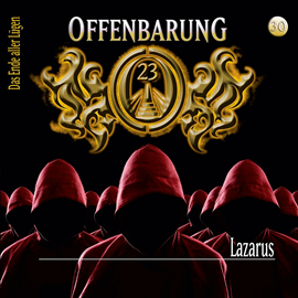 Hörbuch Lazarus (Offenbarung 23 Folge 30)  - Autor Lars Peter Lueg   - gelesen von Schauspielergruppe