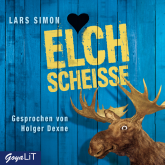 Hörbuch Elchscheiße  - Autor Lars Simon   - gelesen von Holger Dexne