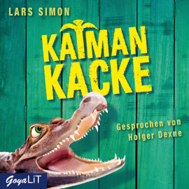 Hörbuch Kaimankacke  - Autor Lars Simon   - gelesen von Holger Dexne
