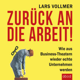Hörbuch Zurück an die Arbeit - Back To Business  - Autor Lars Vollmer   - gelesen von Lars Vollmer