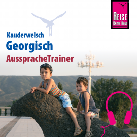 Hörbuch Reise Know-How Kauderwelsch AusspracheTrainer Georgisch  - Autor Lascha Bakradse  