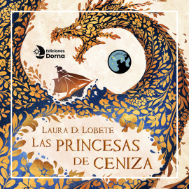 Hörbuch Las princesas de ceniza  - Autor Laura D. Lobete   - gelesen von Patricia Garrido