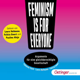 Hörbuch Feminism is for everyone! Argumente für eine gleichberechtigte Gesellschaft  - Autor Laura Hofmann   - gelesen von Schauspielergruppe