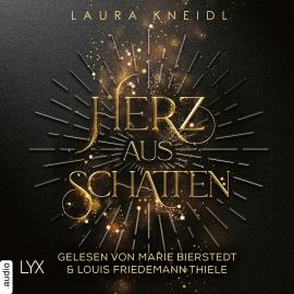 Hörbuch Herz aus Schatten (Ungekürzt)  - Autor Laura Kneidl   - gelesen von Schauspielergruppe