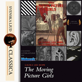Hörbuch The Moving Picture Girls  - Autor Laura Lee Hope   - gelesen von Cori Samuel