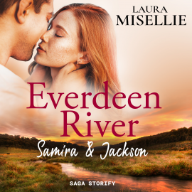 Hörbuch Everdeen River: Samira & Jackson  - Autor Laura Misellie   - gelesen von Julia Pohl