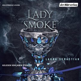 Hörbuch Lady smoke  - Autor Laura Sebastian   - gelesen von Janin Stenzel