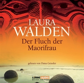 Hörbuch Der Fluch der Maorifrau  - Autor Laura Walden   - gelesen von Dana Geissler