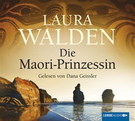 Hörbuch Die Maori-Prinzessin 5  - Autor Laura Walden   - gelesen von Dana Geissler
